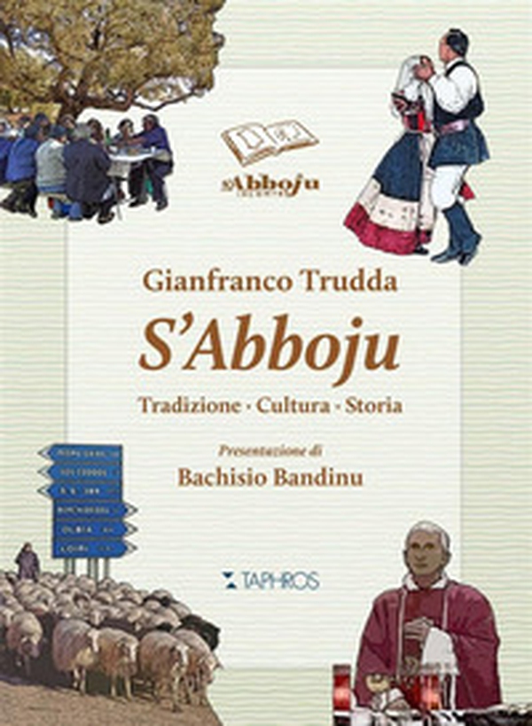 S'Abboju. Tradizione, cultura, storia - Librerie.coop S'Abboju. Tradizione, cultura, storia - Librerie.coop