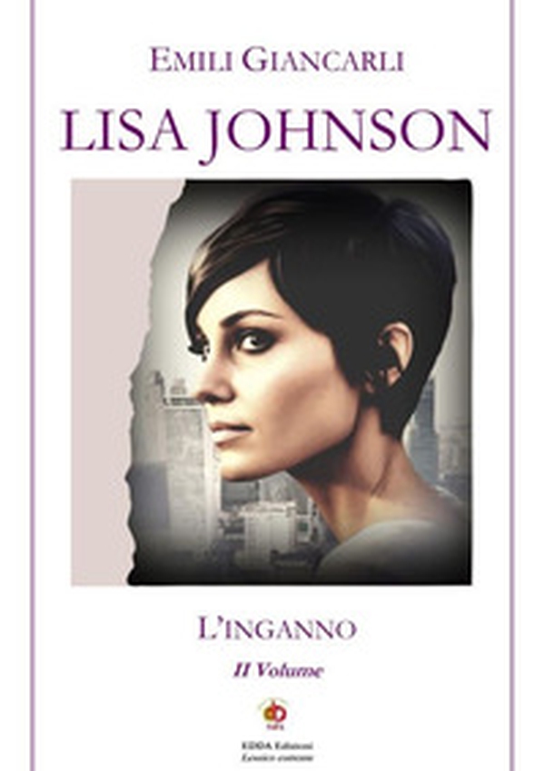 Lisa Johnson. L'inganno - Librerie.coop Lisa Johnson. L'inganno - Librerie.coop