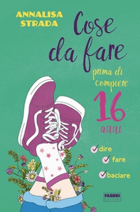 Cose da fare prima di compiere 16 anni - Librerie.coop