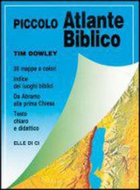 Piccolo atlante biblico. Da Abramo alla prima Chiesa - Librerie.coop Piccolo atlante biblico. Da Abramo alla prima Chiesa - Librerie.coop