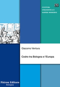 Codro tra Bologna e l'Europa - Librerie.coop