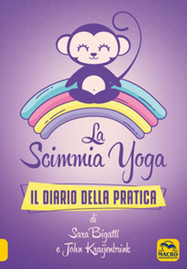 La scimmia Yoga. Il diario della pratica - Librerie.coop La scimmia Yoga. Il diario della pratica - Librerie.coop
