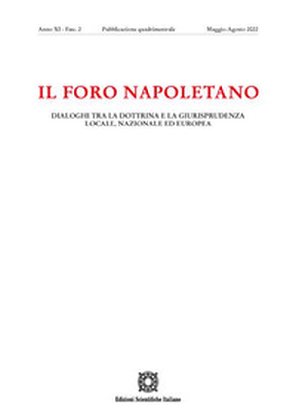 Il Foro napoletano. Dialoghi tra la dottrina e la giurisprudenza locale, nazionale ed europea - Vol. 2 - Librerie.coop Il Foro napoletano. Dialoghi tra la dottrina e la giurisprudenza locale, nazionale ed europea - Vol. 2 - Librerie.coop