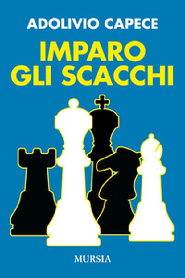 Imparo gli scacchi - Librerie.coop Imparo gli scacchi - Librerie.coop