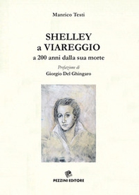 Shelley a Viareggio a 200 anni dalla sua morte - Librerie.coop