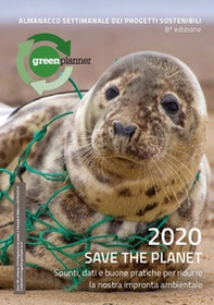 Green Planner 2020. Agenda e almanacco delle tecnologie e dei progetti sostenibili - Librerie.coop