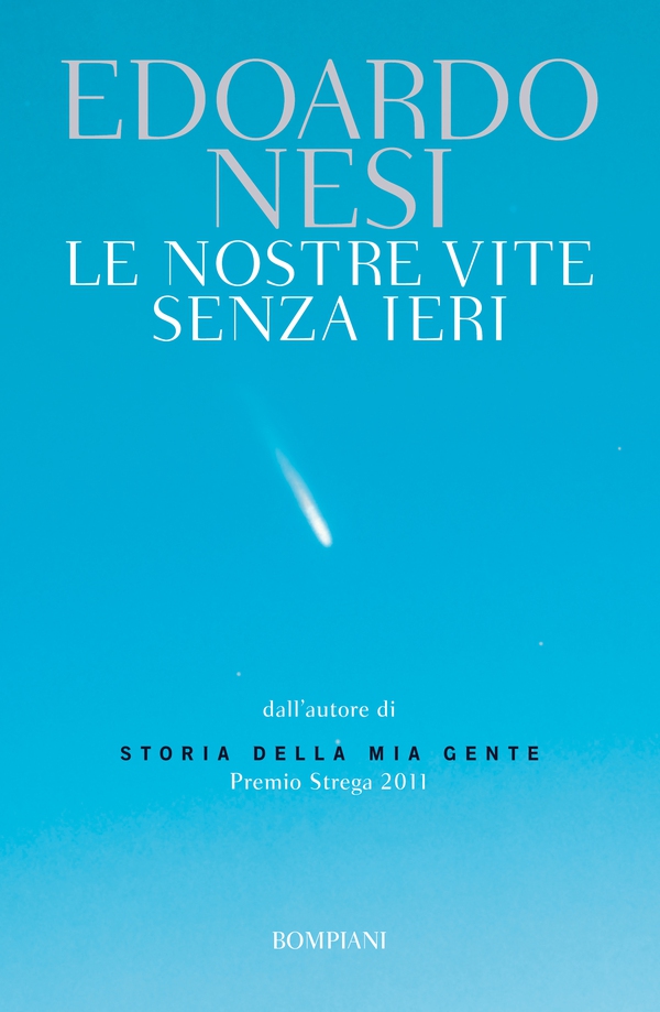 Le nostre vite senza ieri - Librerie.coop Le nostre vite senza ieri - Librerie.coop