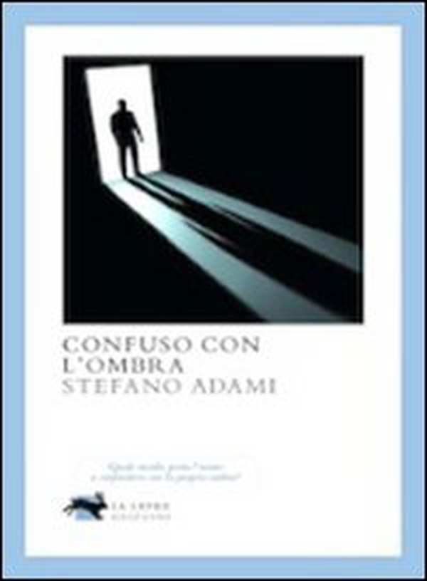 Confuso con l'ombra - Librerie.coop Confuso con l'ombra - Librerie.coop