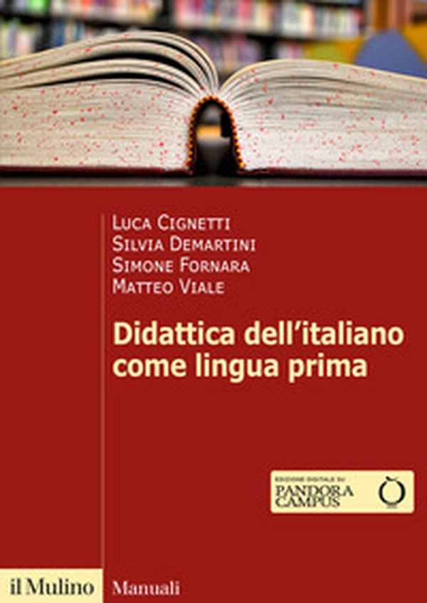 Didattica dell'italiano come lingua prima - Librerie.coop Didattica dell'italiano come lingua prima - Librerie.coop