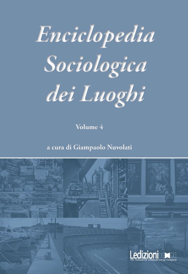 Enciclopedia Sociologica dei Luoghi vol. 4 - Librerie.coop Enciclopedia Sociologica dei Luoghi vol. 4 - Librerie.coop