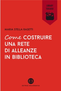 Come costruire una rete di alleanze in biblioteca - Librerie.coop Come costruire una rete di alleanze in biblioteca - Librerie.coop