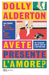 Avete presente l'amore? - Librerie.coop