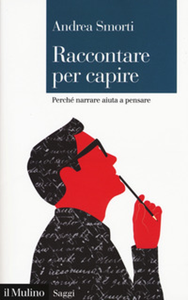 Raccontare per capire. Perché narrare aiuta a pensare - Librerie.coop Raccontare per capire. Perché narrare aiuta a pensare - Librerie.coop