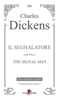 Il segnalatore-The signal man - Librerie.coop