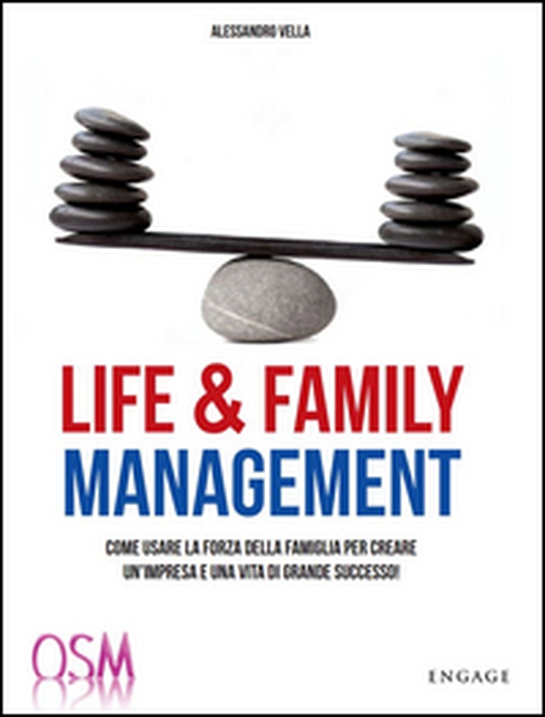 Life & family management. Come usare la forza della famiglia per creare un'impresa e una vita di grande successo! - Librerie.coop Life & family management. Come usare la forza della famiglia per creare un'impresa e una vita di grande successo! - Librerie.coop