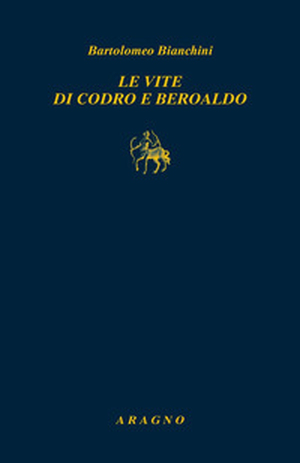Le vite di Codro e Beroaldo - Librerie.coop Le vite di Codro e Beroaldo - Librerie.coop