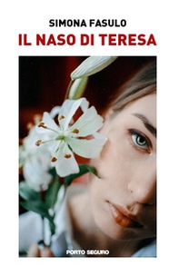 Il naso di Teresa - Librerie.coop