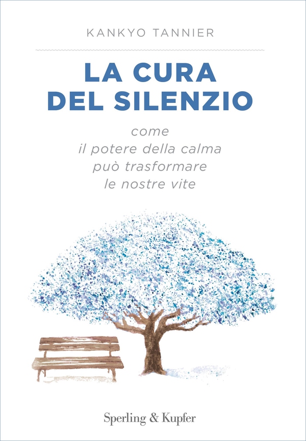 La cura del silenzio - Librerie.coop La cura del silenzio - Librerie.coop