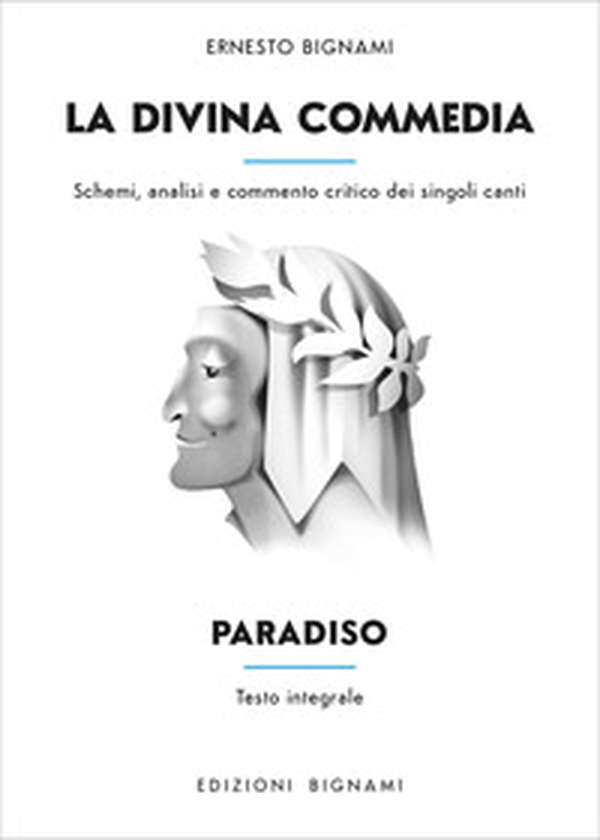 La Divina Commedia. Paradiso. Schemi, analisi e commento critico dei singoli canti - Librerie.coop