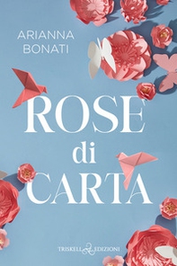 Rose di carta - Librerie.coop