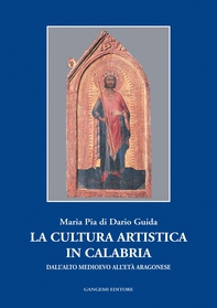 La cultura artistica in Calabria - Librerie.coop La cultura artistica in Calabria - Librerie.coop
