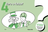 Vero o falso? - Vol. 4 - Librerie.coop Vero o falso? - Vol. 4 - Librerie.coop