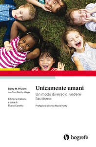 Unicamente umani. Un modo diverso di vedere l'autismo - Librerie.coop Unicamente umani. Un modo diverso di vedere l'autismo - Librerie.coop