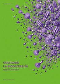 Coltivare la biodiversità - Librerie.coop