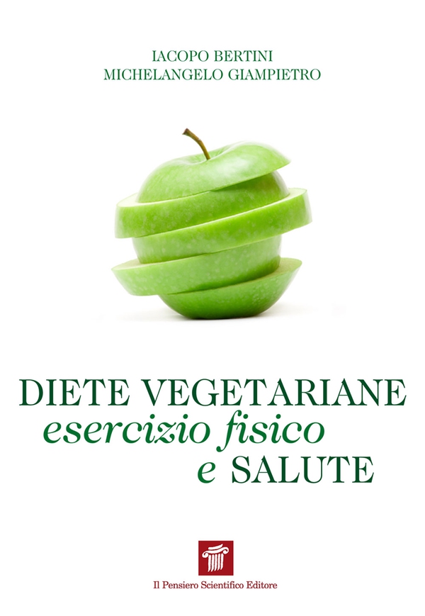 Diete vegetariane, esercizio fisico e salute - Librerie.coop Diete vegetariane, esercizio fisico e salute - Librerie.coop