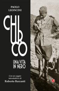 Chiurco. Una vita in nero - Librerie.coop