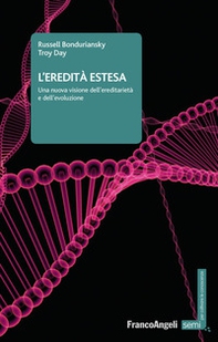 L'eredità estesa. Una nuova visione dell'ereditarietà e dell'evoluzione - Librerie.coop L'eredità estesa. Una nuova visione dell'ereditarietà e dell'evoluzione - Librerie.coop