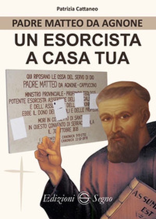 Padre Matteo da Agnone. Un esorcista a casa tua - Librerie.coop Padre Matteo da Agnone. Un esorcista a casa tua - Librerie.coop