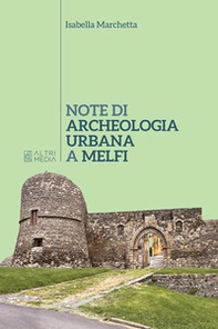 Note di archeologia urbana a Melfi - Librerie.coop