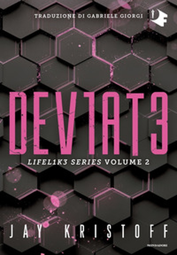 Deviate. Lifel1k3 series - Vol. 2 - Librerie.coop Deviate. Lifel1k3 series - Vol. 2 - Librerie.coop