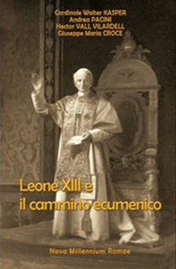Leone XIII e il cammino ecumenico - Librerie.coop
