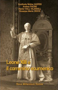 Leone XIII e il cammino ecumenico - Librerie.coop Leone XIII e il cammino ecumenico - Librerie.coop