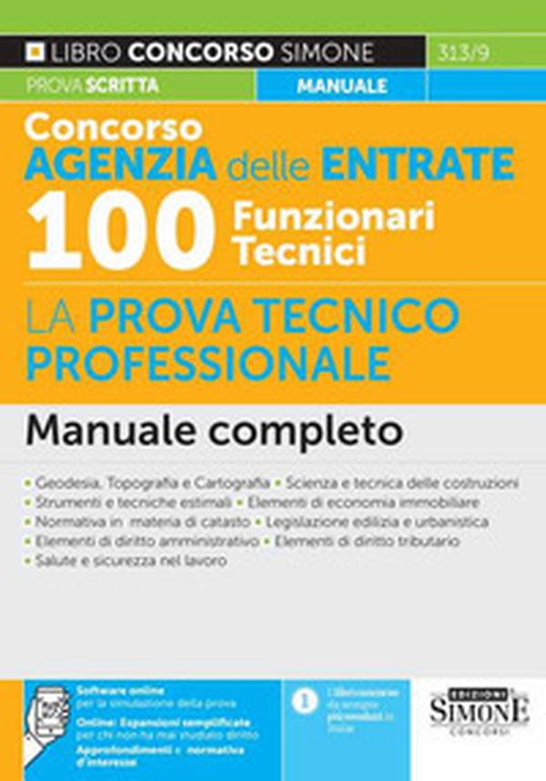 Concorso Agenzia delle Entrate 100 funzionari tecnici. La prova tecnico professionale. Manuale completo - Librerie.coop Concorso Agenzia delle Entrate 100 funzionari tecnici. La prova tecnico professionale. Manuale completo - Librerie.coop