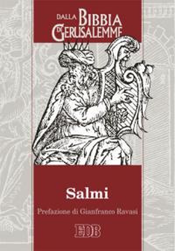 Salmi. Dalla Bibbia di Gerusalemme - Librerie.coop Salmi. Dalla Bibbia di Gerusalemme - Librerie.coop
