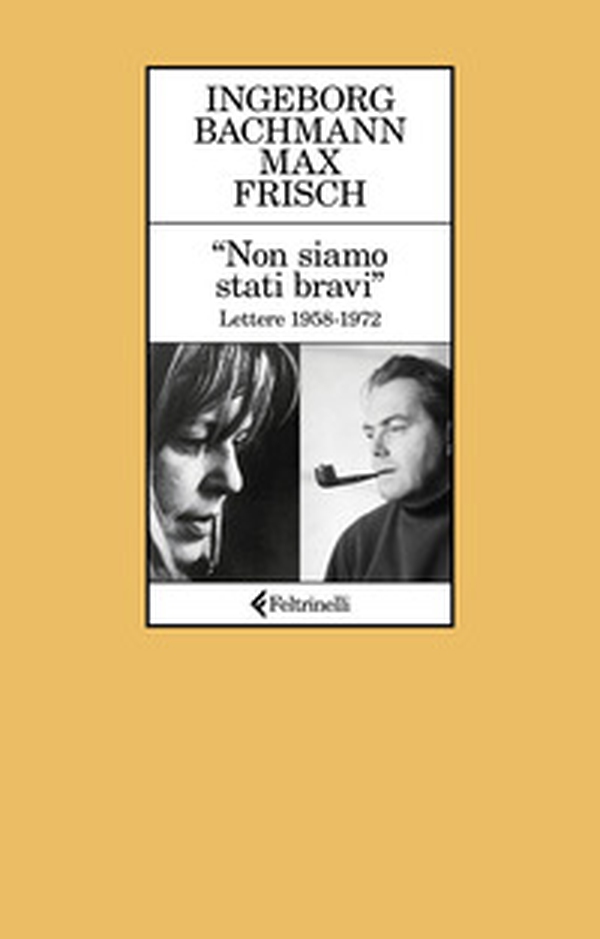 «Non siamo stati bravi». Lettere 1958-1972 - Librerie.coop