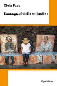 L'ambiguità della solitudine - Librerie.coop L'ambiguità della solitudine - Librerie.coop