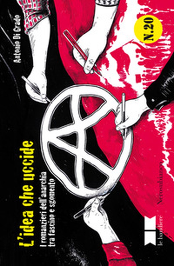 L'idea che uccide. I romanzieri dell'anarchia tra fascino e sgomento - Librerie.coop L'idea che uccide. I romanzieri dell'anarchia tra fascino e sgomento - Librerie.coop