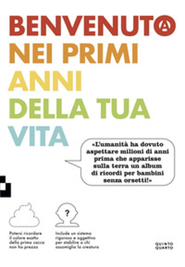 Benvenuto nei primi anni della tua vita - Librerie.coop Benvenuto nei primi anni della tua vita - Librerie.coop