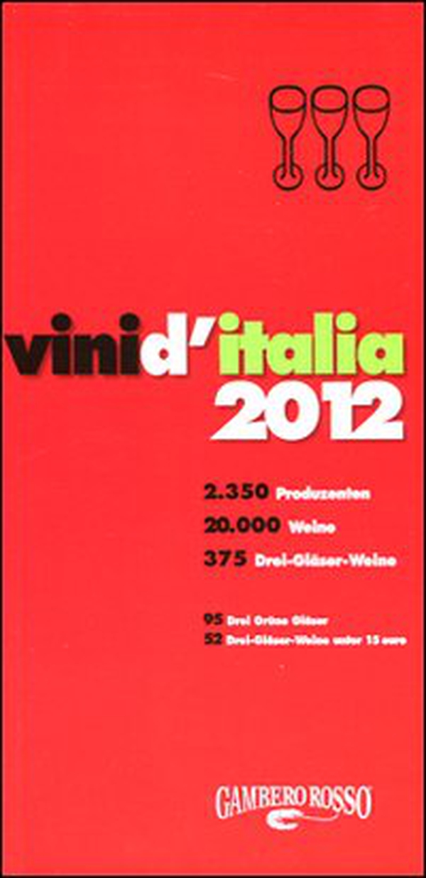 Vini d'Italia 2012. Ediz. tedesca - Librerie.coop