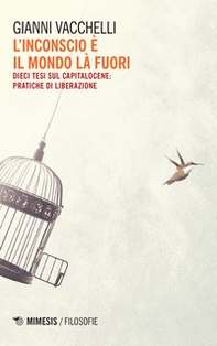 L'inconscio è il mondo là fuori. Dieci tesi sul capitalocene: pratiche di liberazione - Librerie.coop L'inconscio è il mondo là fuori. Dieci tesi sul capitalocene: pratiche di liberazione - Librerie.coop