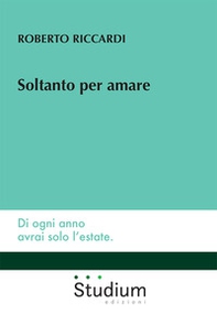 Soltanto per amare - Librerie.coop