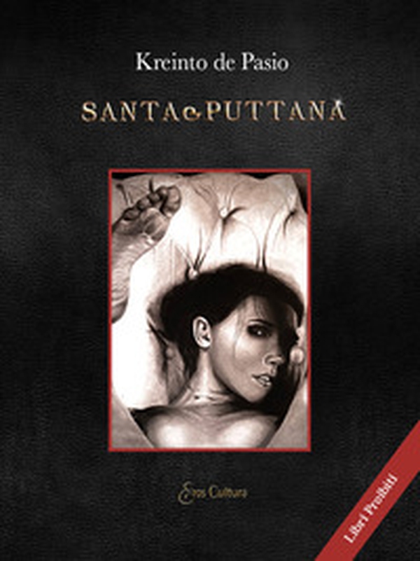 Santa&Puttana. Sogni di ordinario erotismo - Librerie.coop Santa&Puttana. Sogni di ordinario erotismo - Librerie.coop