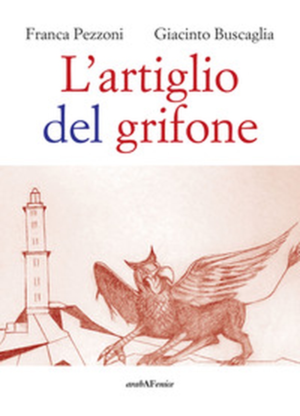 L'artiglio del grifone - Librerie.coop L'artiglio del grifone - Librerie.coop