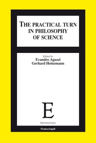 The Practical Turn in Philosophy of Science - Librerie.coop The Practical Turn in Philosophy of Science - Librerie.coop