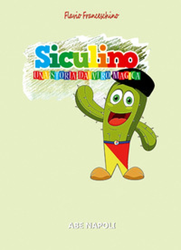 Siculino: una storia davvero magica fra Palermo e Napoli con Gennarino pizzaiolo - Librerie.coop Siculino: una storia davvero magica fra Palermo e Napoli con Gennarino pizzaiolo - Librerie.coop