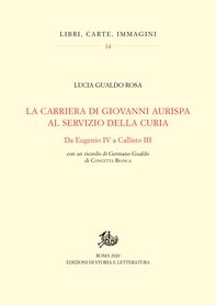 Giovanni Aurispa e la sua carriera al servizio della curia - Librerie.coop Giovanni Aurispa e la sua carriera al servizio della curia - Librerie.coop